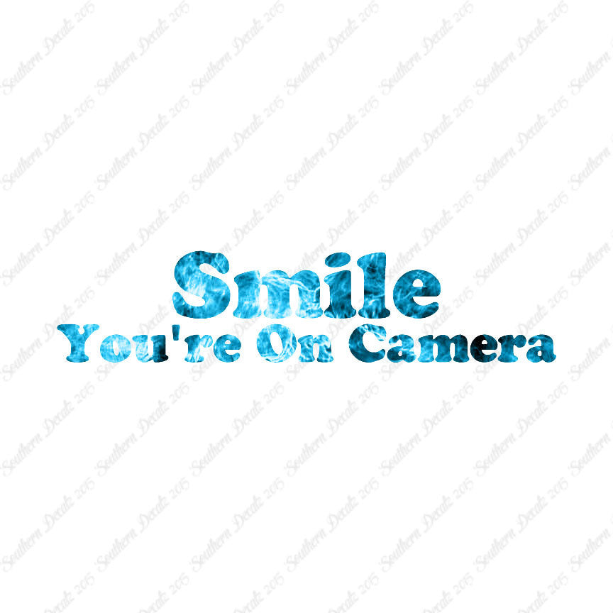 Smile You're On Camera