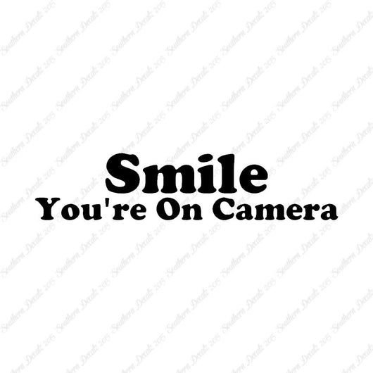 Smile You're On Camera