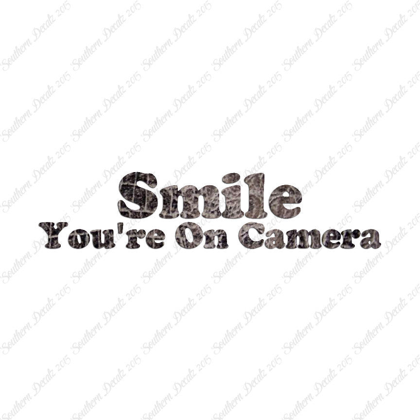 Smile You're On Camera