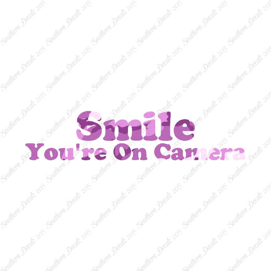 Smile You're On Camera