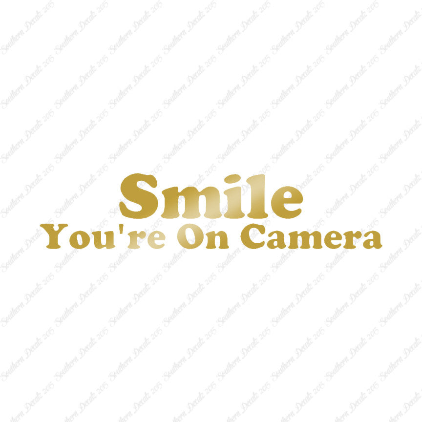 Smile You're On Camera
