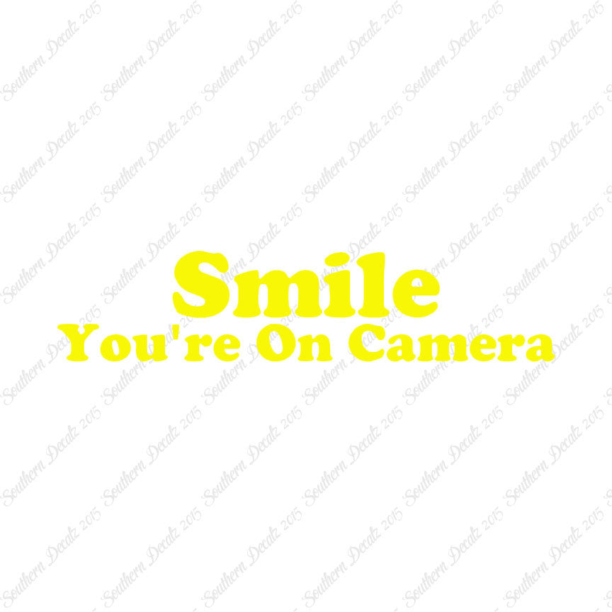 Smile You're On Camera
