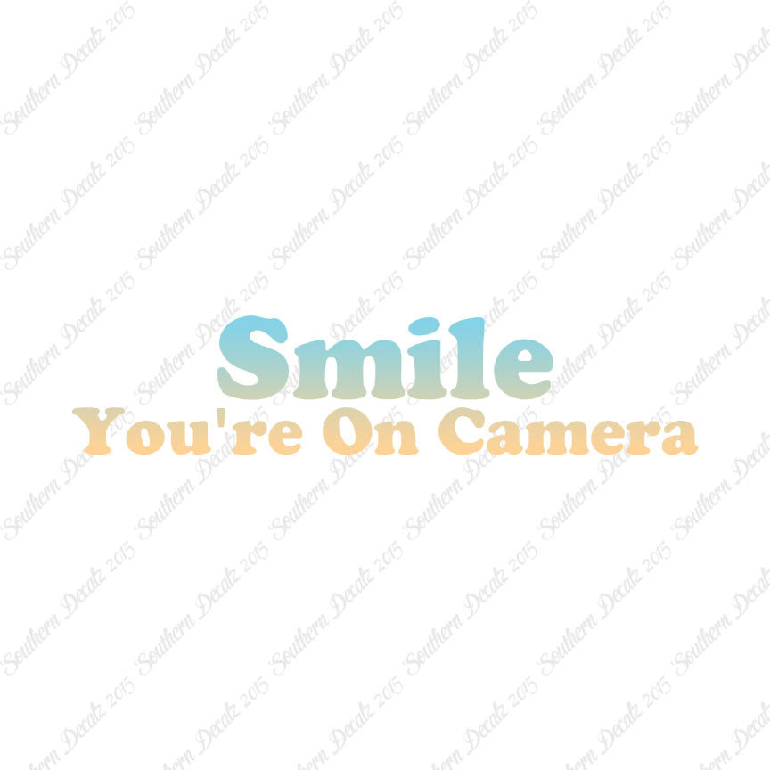Smile You're On Camera