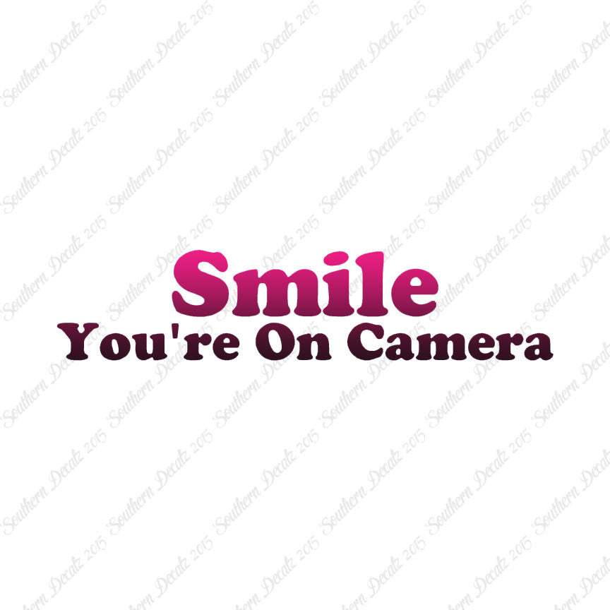 Smile You're On Camera