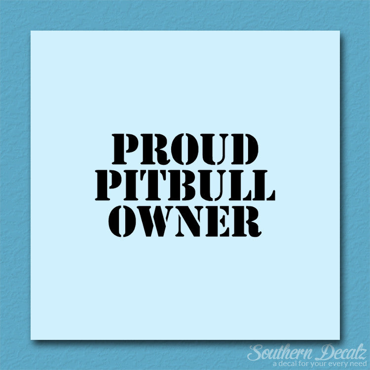 Proud Pitbull Owner