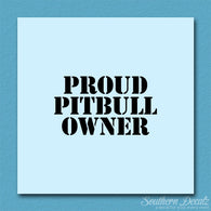Proud Pitbull Owner