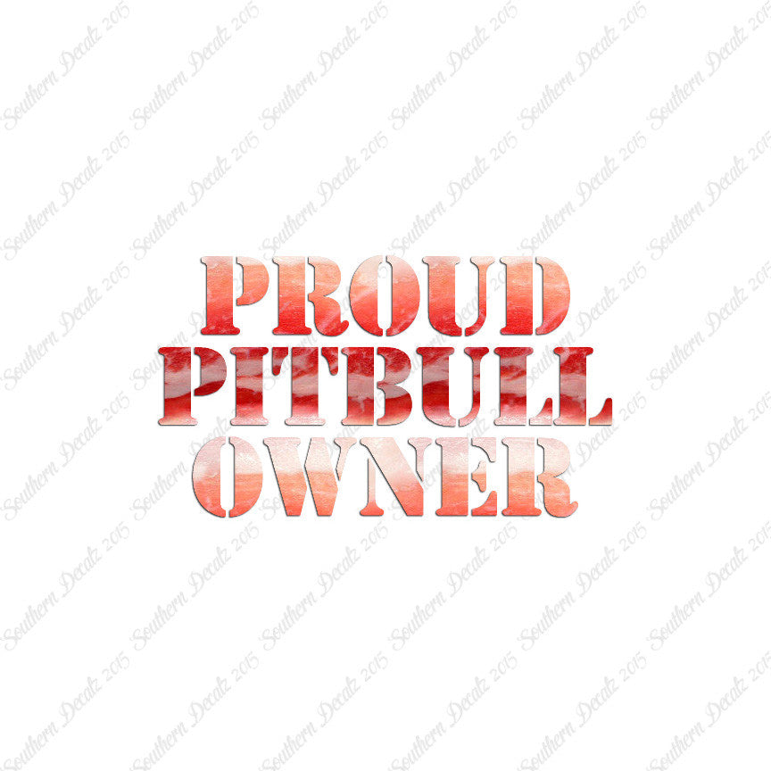 Proud Pitbull Owner