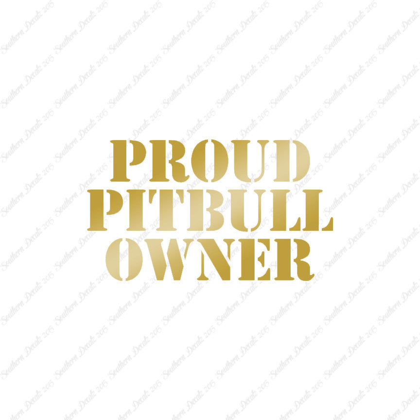 Proud Pitbull Owner