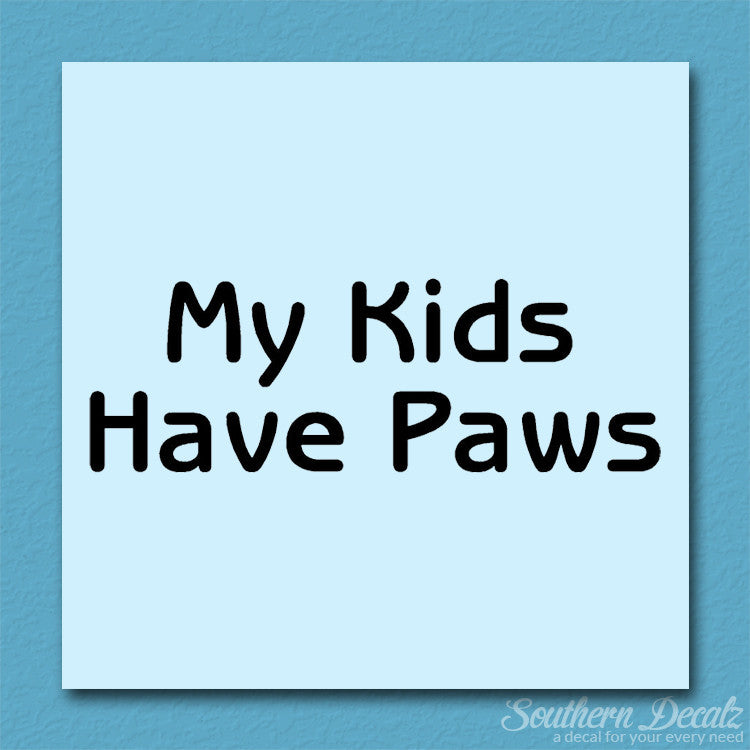 My Kids Have Paws