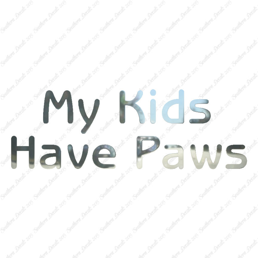 My Kids Have Paws