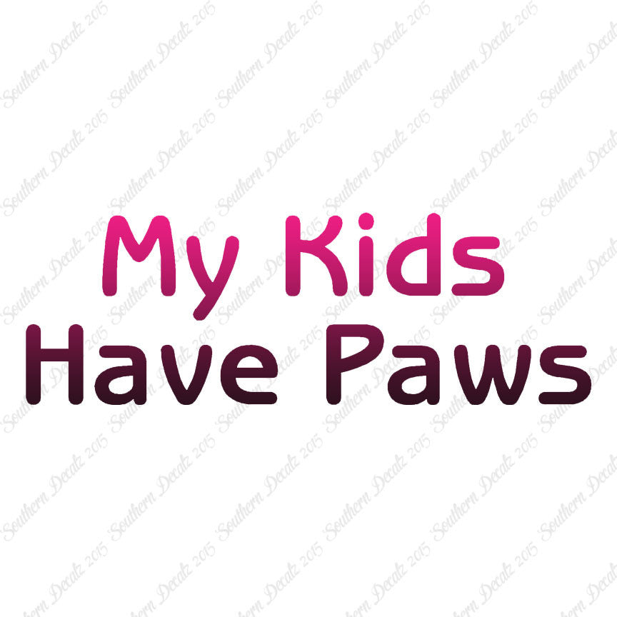 My Kids Have Paws