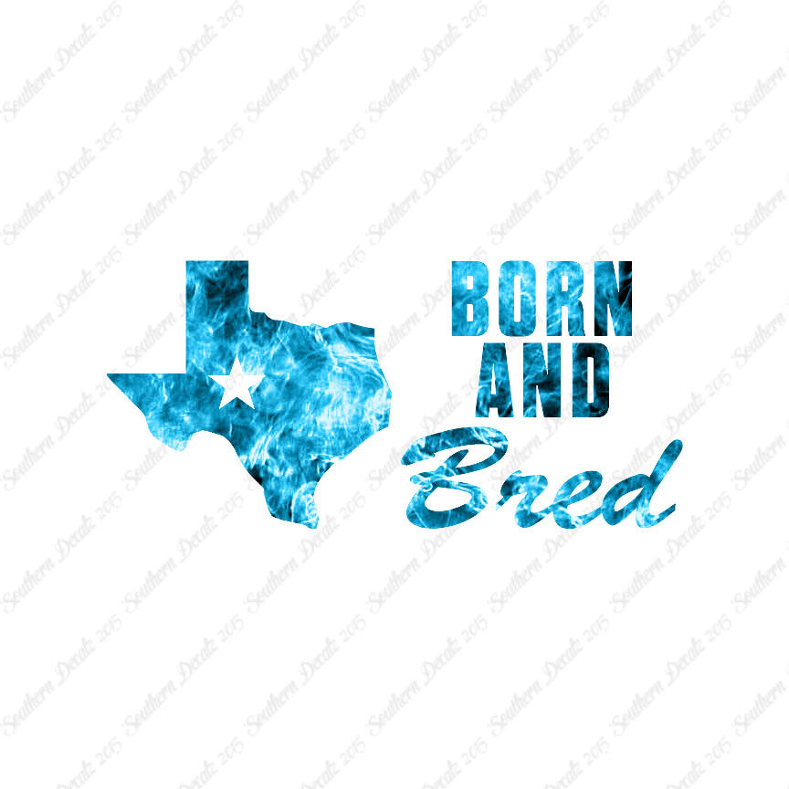 Texan Born And Bred Texas