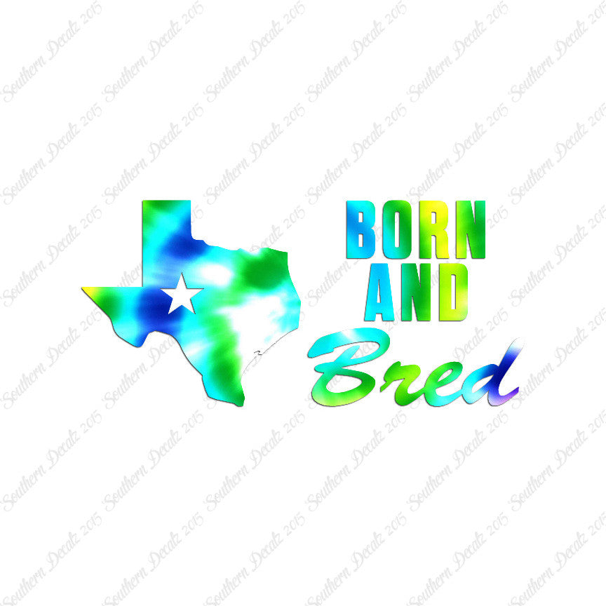 Texan Born And Bred Texas