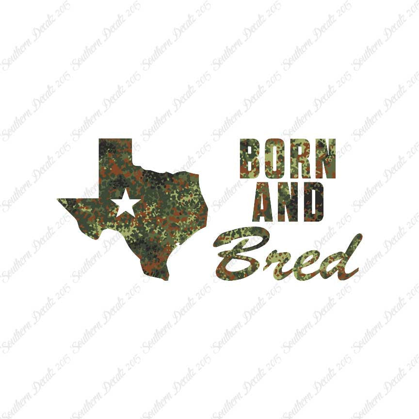 Texan Born And Bred Texas