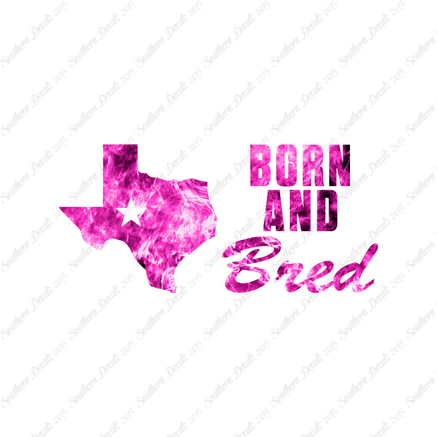 Texan Born And Bred Texas