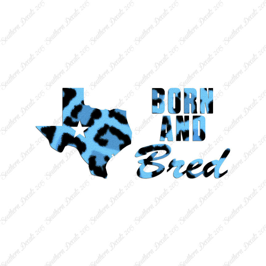 Texan Born And Bred Texas