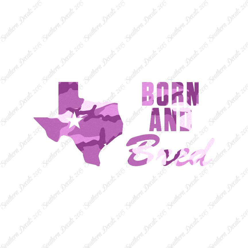 Texan Born And Bred Texas