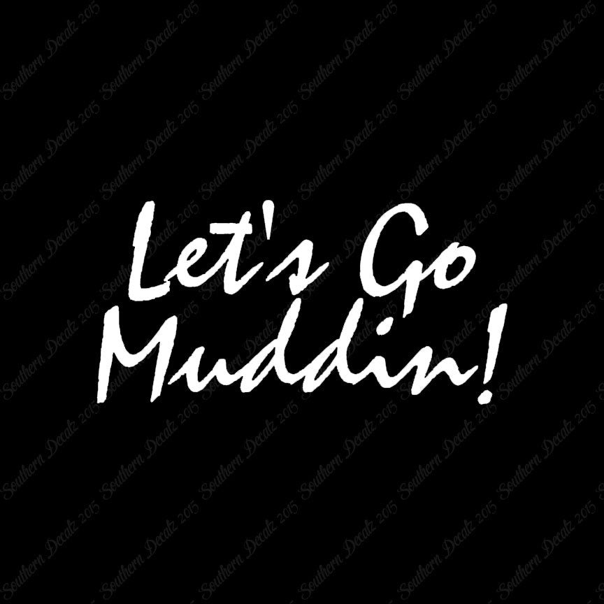 Let's Go Mudding
