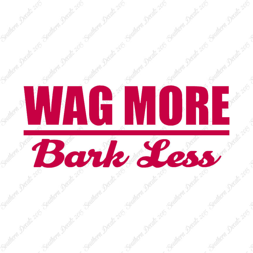 Wag More Bark Less