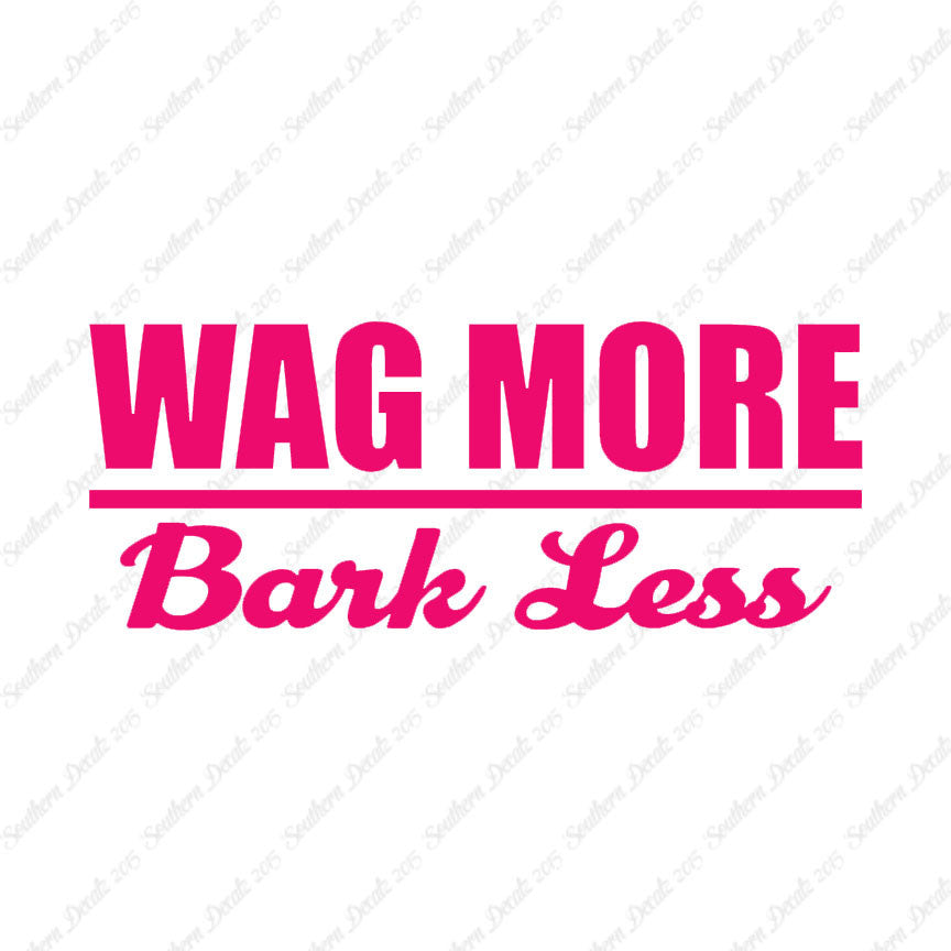 Wag More Bark Less