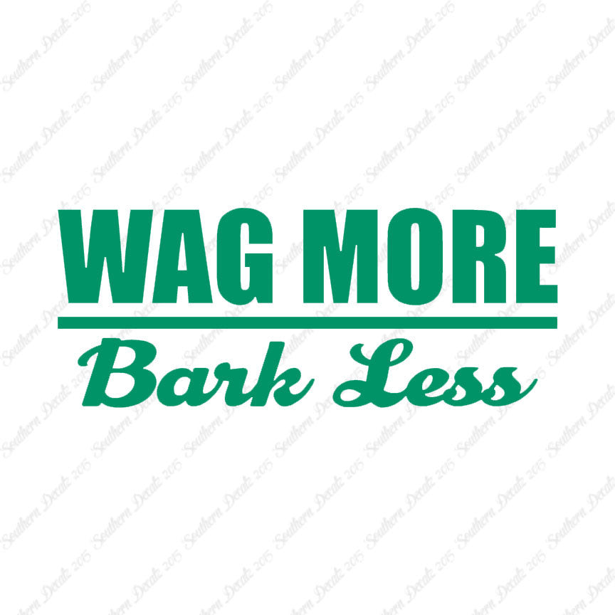 Wag More Bark Less