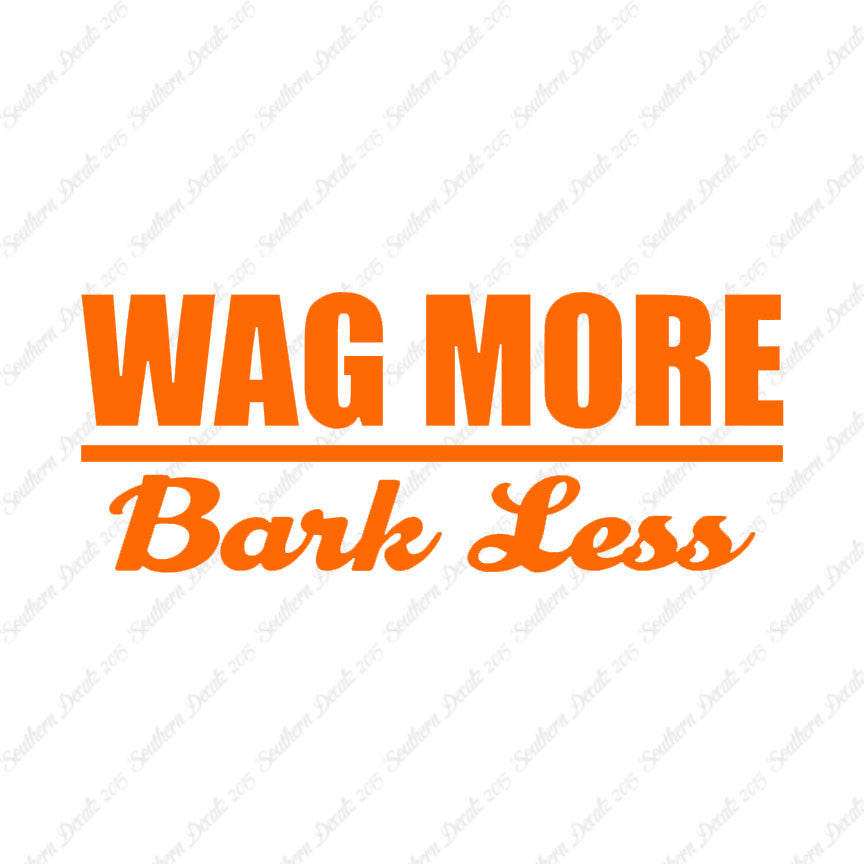 Wag More Bark Less