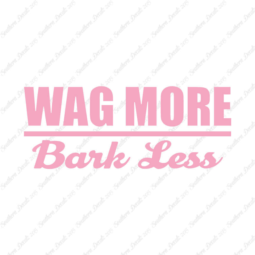 Wag More Bark Less