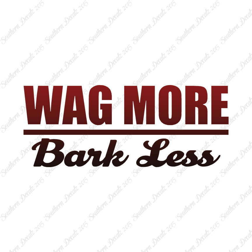Wag More Bark Less