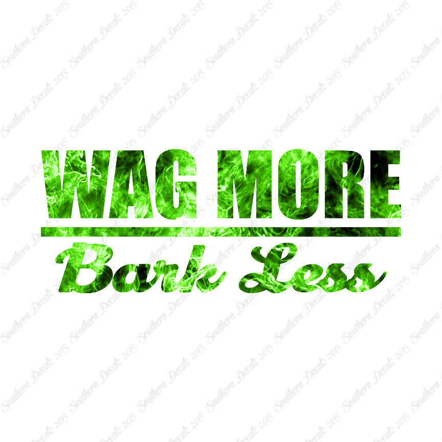 Wag More Bark Less