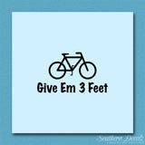 Give Em 3 Feet Bike Bicycle