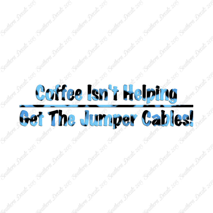 Coffee Isn't Helping Get Jumper Cables