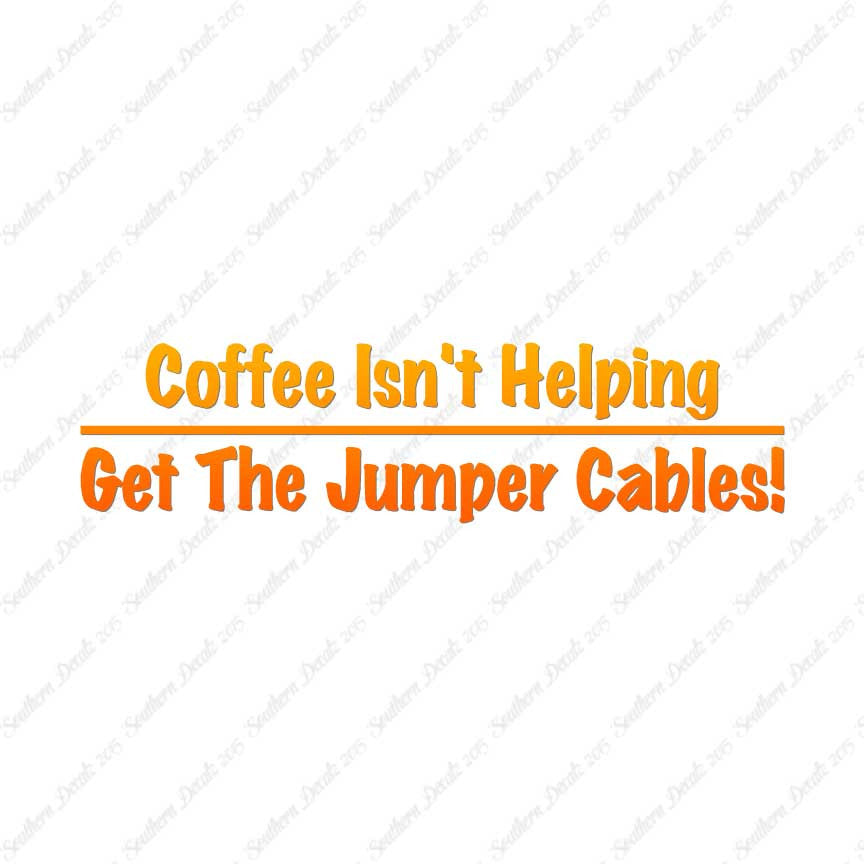Coffee Isn't Helping Get Jumper Cables
