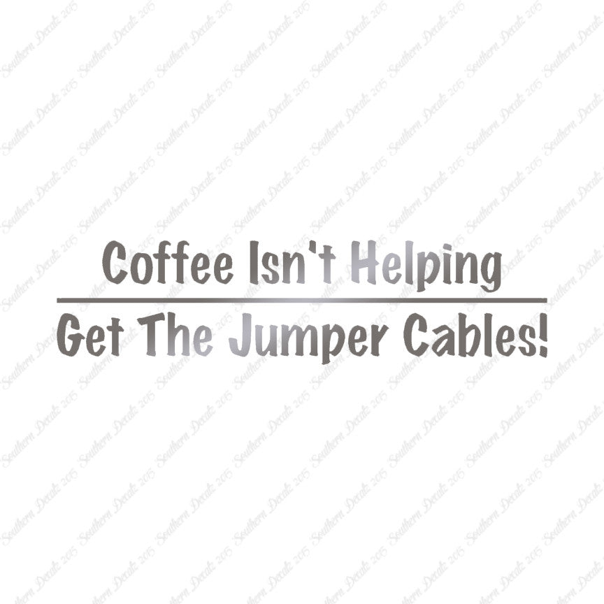 Coffee Isn't Helping Get Jumper Cables