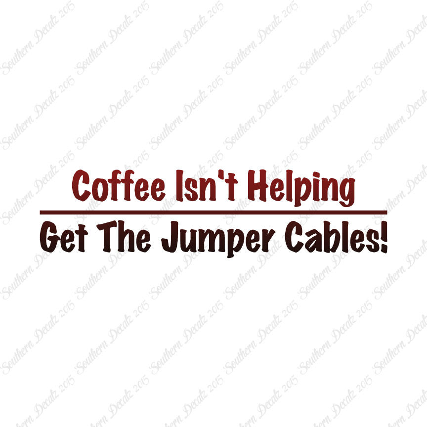Coffee Isn't Helping Get Jumper Cables