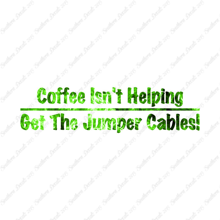 Coffee Isn't Helping Get Jumper Cables