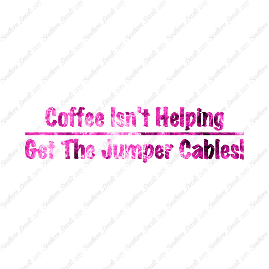 Coffee Isn't Helping Get Jumper Cables