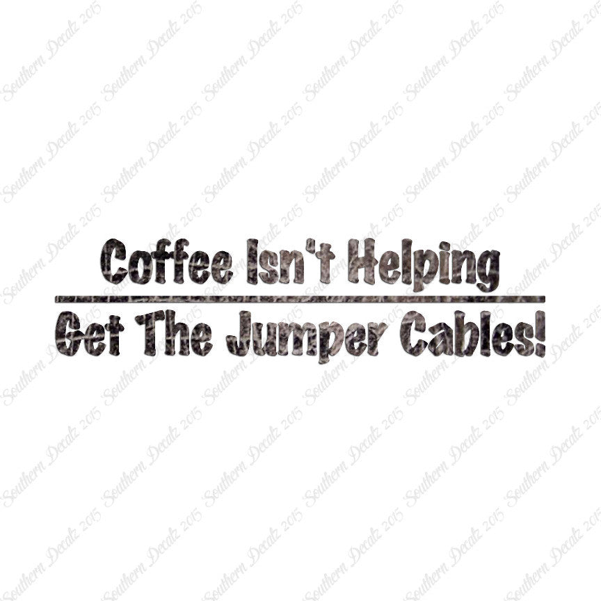 Coffee Isn't Helping Get Jumper Cables