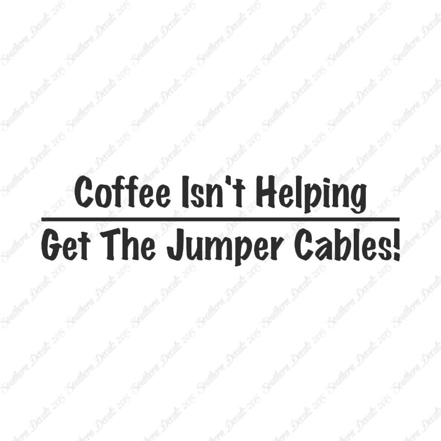 Coffee Isn't Helping Get Jumper Cables