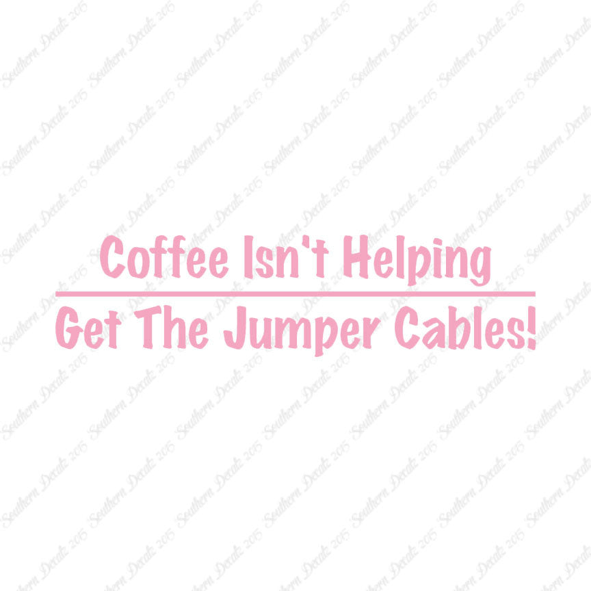 Coffee Isn't Helping Get Jumper Cables