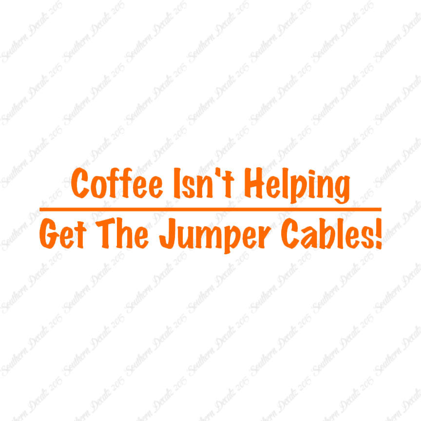 Coffee Isn't Helping Get Jumper Cables