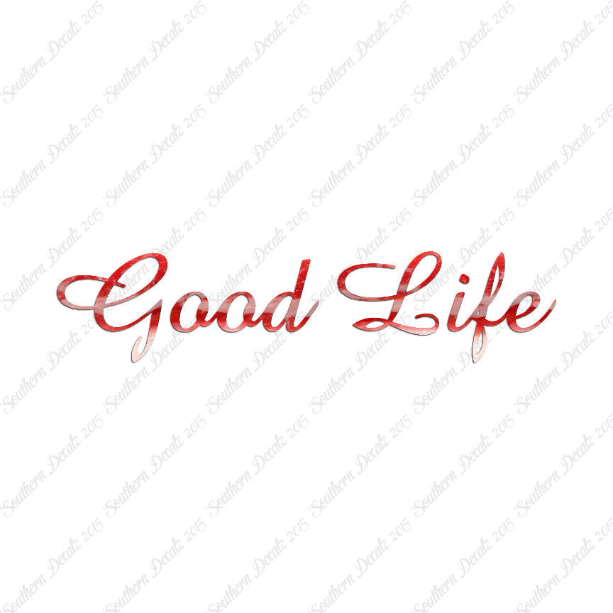 Good Life