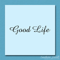 Good Life