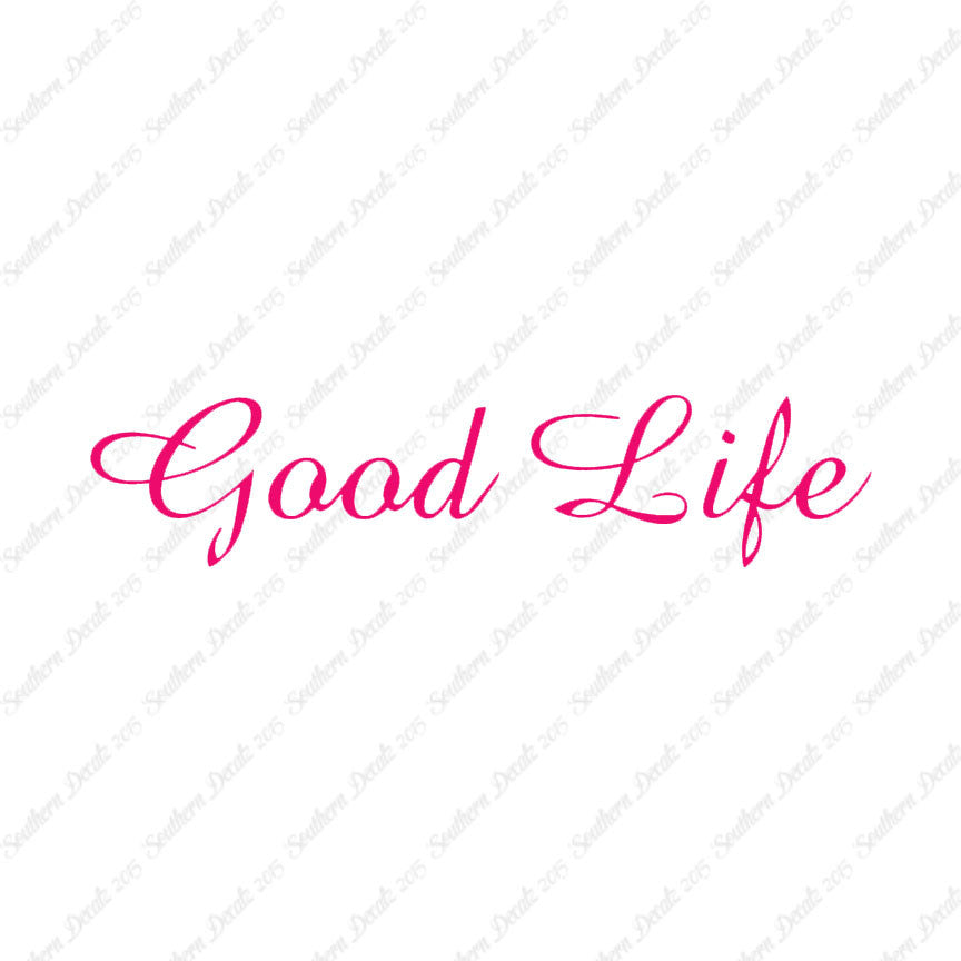 Good Life