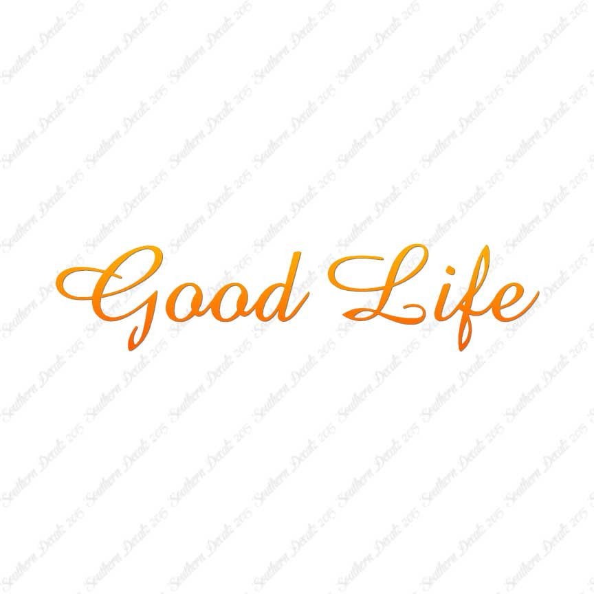 Good Life