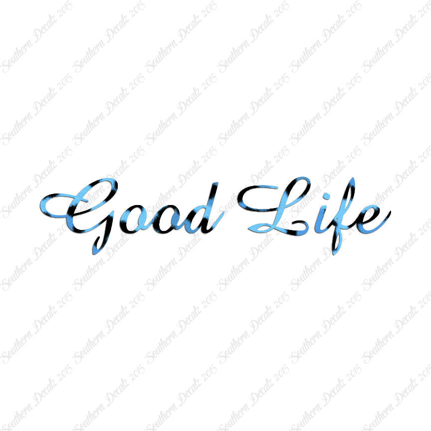 Good Life