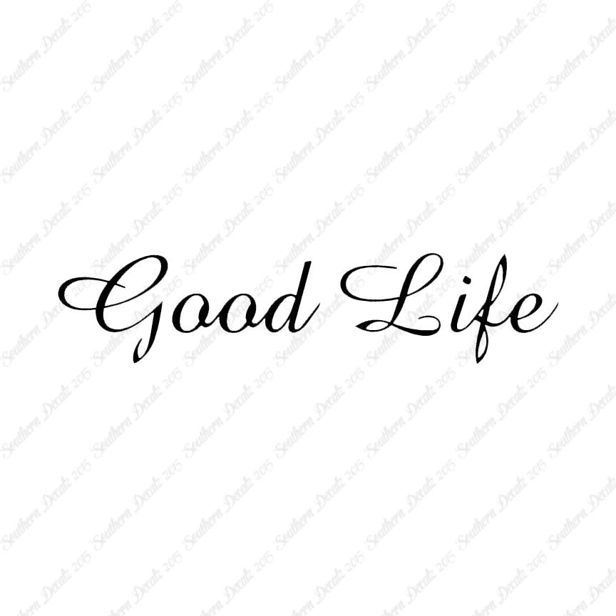 Good Life