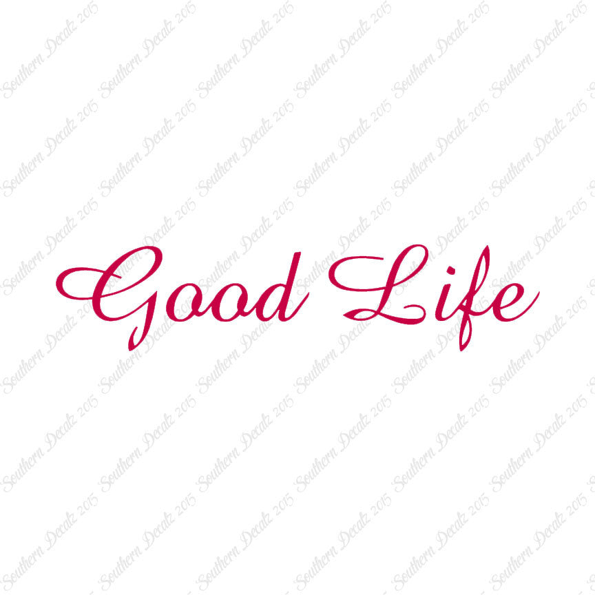 Good Life