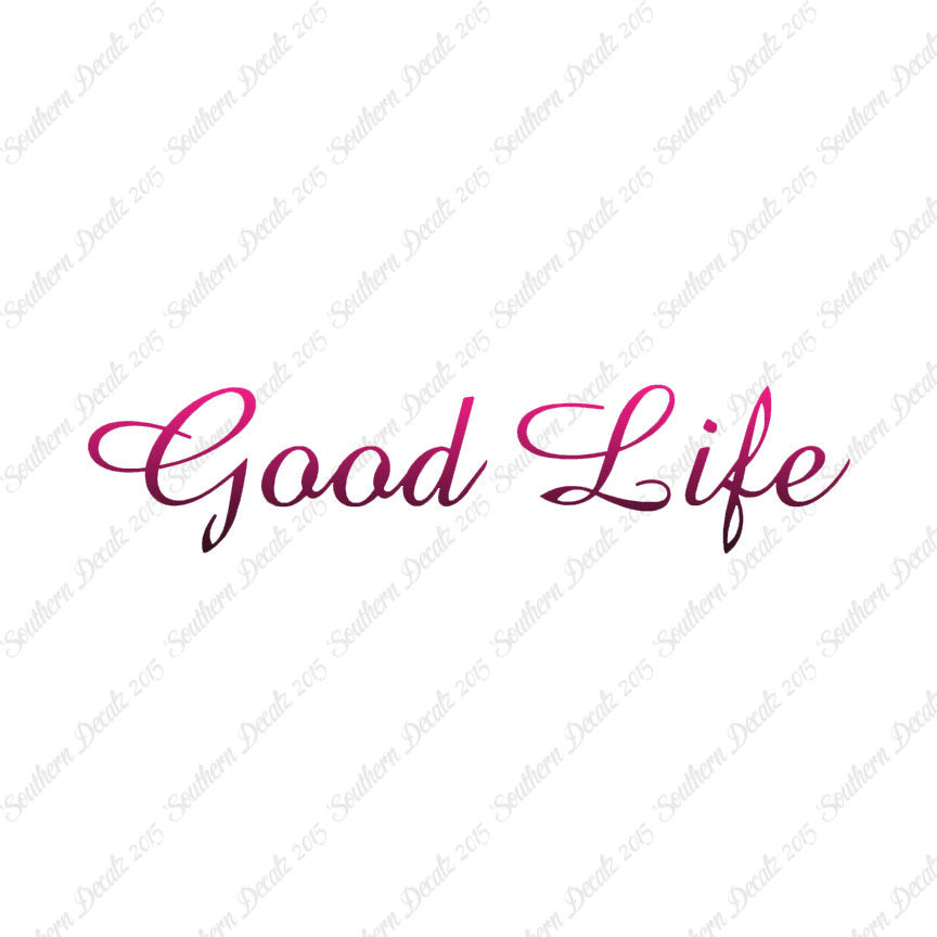 Good Life