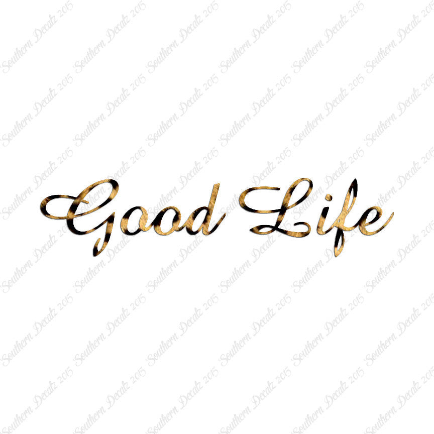 Good Life