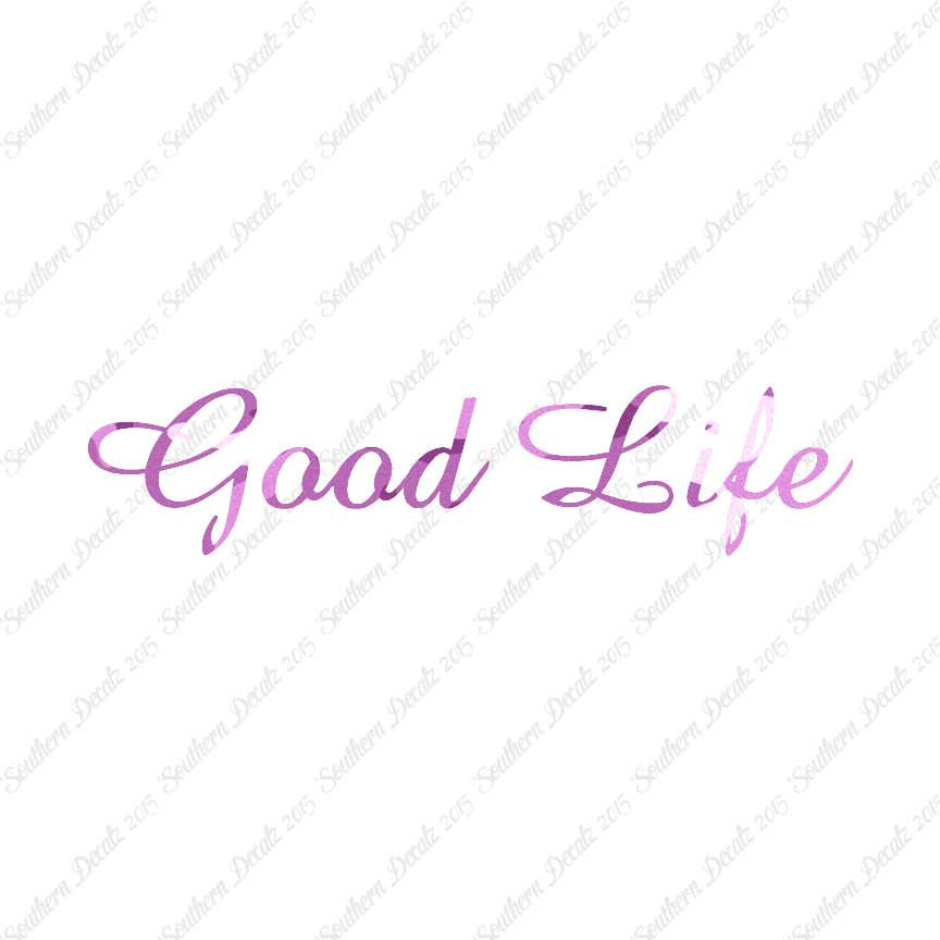 Good Life